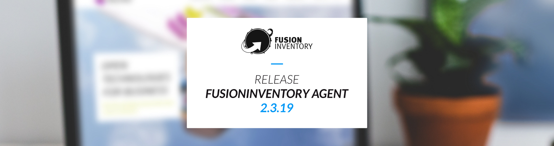 FusionInventory agent 2.3.19 release