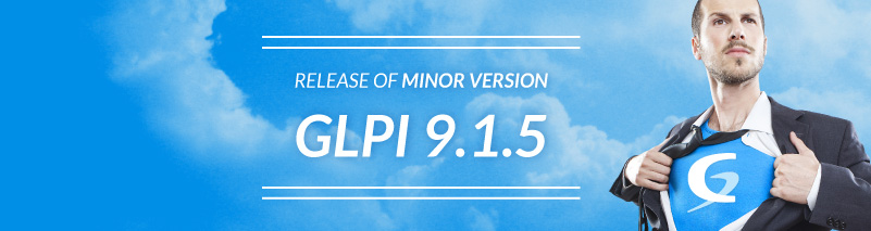 DÉCOUVREZ LA NOUVELLE VERSION GLPi 9.1.5 !