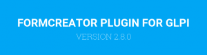 Formcreator plugin version 2.8.0