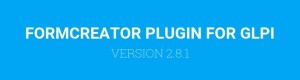 FORMCREATOR PLUGIN VERSION 2.8.1