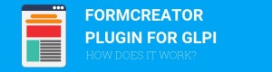 Formcreator plugin: how does it work?