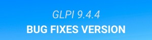 GLPI version 9.4.4 is available!