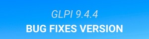 GLPI version 9.4.4 is available!