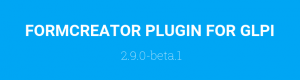 FORMCREATOR PLUGIN: VERSION 2.9.0 – BETA 1.