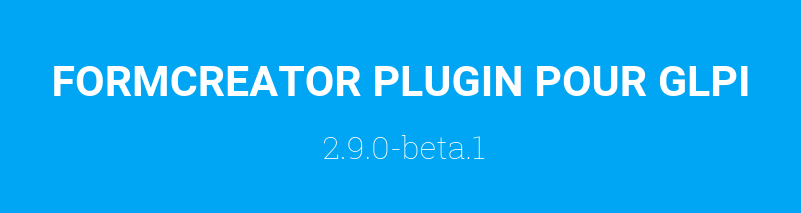 PLUGIN FORMCREATOR : VERSION 2.9.0 – BETA.1