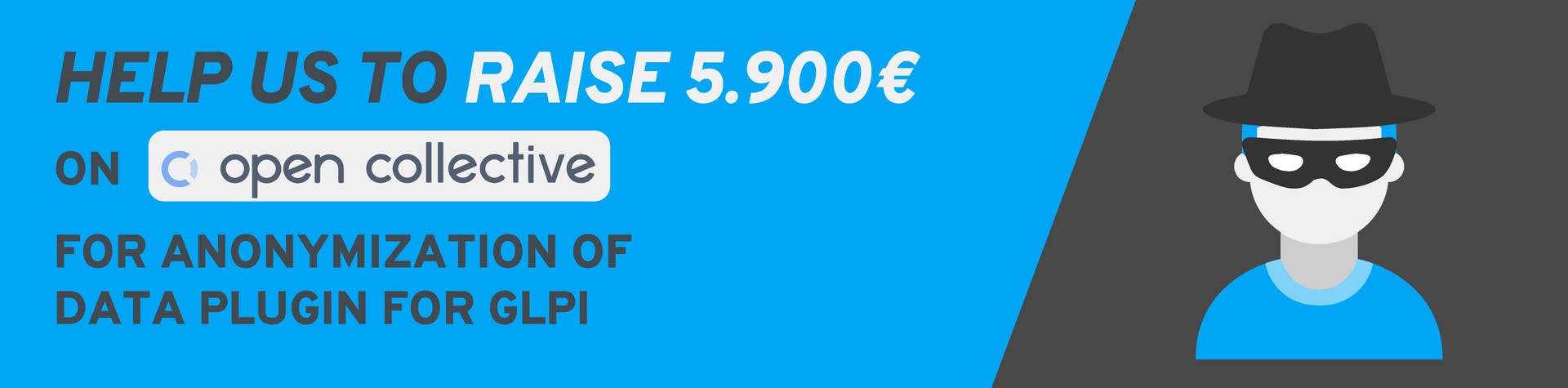Help us to raise 5.900 euros for GLPI data anonymization plugin.