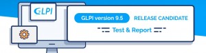 GLPI 9.5: RELEASE CANDIDATE