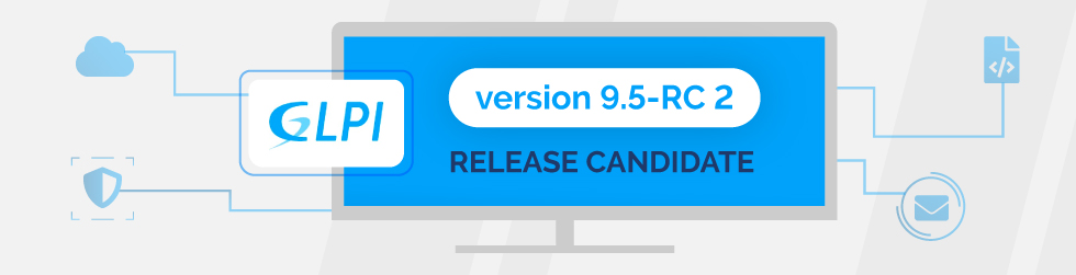 GLPI 9.5: RELEASE CANDIDATE 2