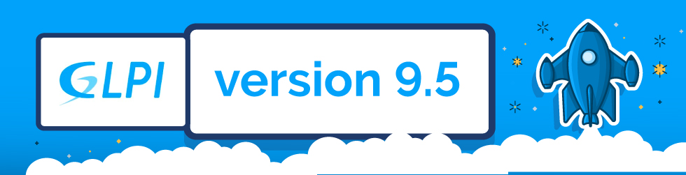 AQUI LLEGA GLPI 9.5!