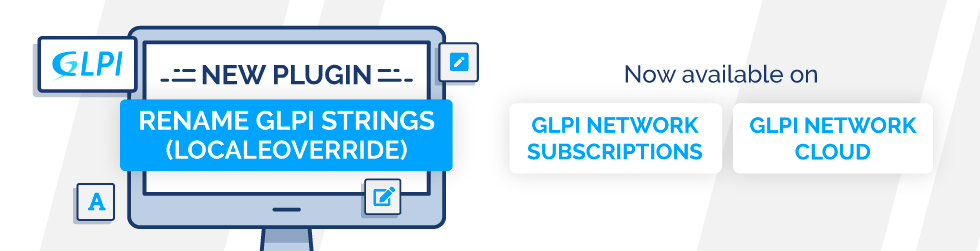 NEW PLUGIN: RENAME GLPI STRINGS (LOCALEOVERRIDE)