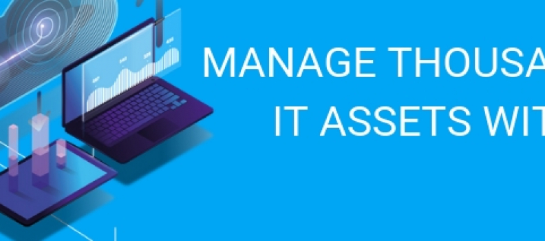 HOW TO MANAGE MORE THAN 1.000 IT ASSETS WITH GLPI?