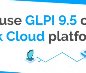 VERSION 9.5 IS NOW AVAILABLE ON GLPI CLOUD!